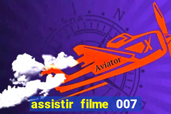 assistir filme 007 cassino royale legendado